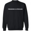 Cbum Merch Pressure Is A Privilege T-Shirt